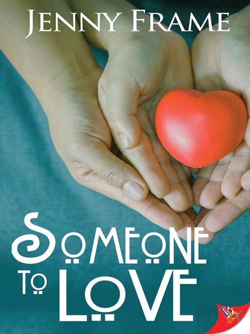 Title details for Someone to Love by Jenny Frame - Available